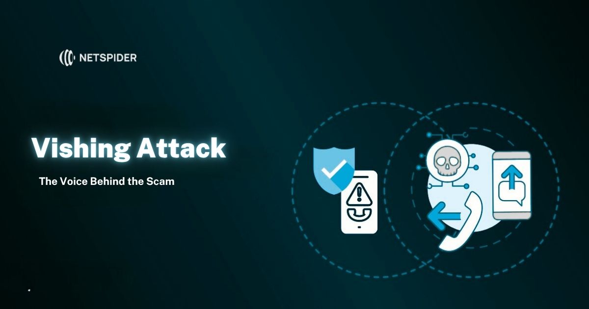 Vishing Attack: How Voice-Based Scams Are Evolving in the Digital Age